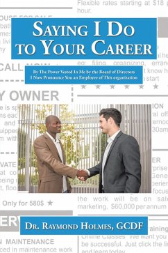 Saying I Do to Your Career (eBook, ePUB) - Holmes GCDF, Raymond