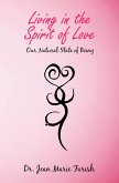 Living in the Spirit of Love (eBook, ePUB)