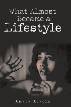 What Almost Became a Lifestyle (eBook, ePUB)