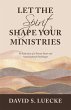 Let the Spirit Shape Your Ministries... - Bild 1