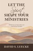 Let the Spirit Shape Your Ministries (eBook, ePUB)