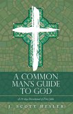 A Common Man's Guide to God (eBook, ePUB)