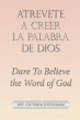 Atrevete a Creer La Palabra De Dios... - Bild 1