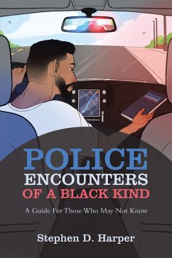 Police Encounters of a Black Kind (eBook, ePUB) - Harper, Stephen D.