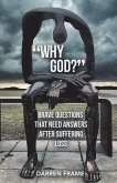 &quote;Why God?&quote; (eBook, ePUB)