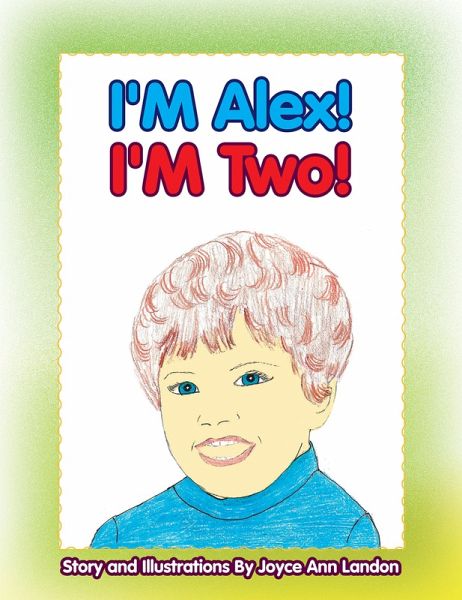 I'm Alex! I'm Two! (eBook, ePUB) I'm Alex! I'm Two! (eBook, ePUB)