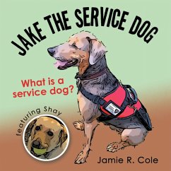 Jake the Service Dog (eBook, ePUB) - Cole, Jamie R.