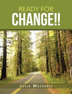 Ready for Change!! (eBook, ePUB) - Messerly, Julie