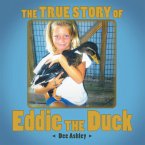 The True Story of Eddie the Duck (eBook, ePUB)