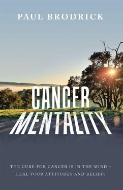 Cancer Mentality (eBook, ePUB) - Brodrick, Paul