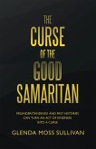 The Curse of the Good Samaritan (eBook, ePUB)