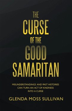 The Curse of the Good Samaritan (eBook, ePUB) - Sullivan, Glenda Moss