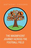 The Magnificent Journey Across the Football Field (eBook, ePUB)