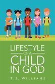 Lifestyle of a Child in God (eBook, ePUB)