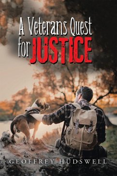 A Veteran's Quest for Justice (eBook, ePUB) - Hudswell, Geoffrey