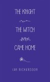 The Knight the Witch Came Home (eBook, ePUB)
