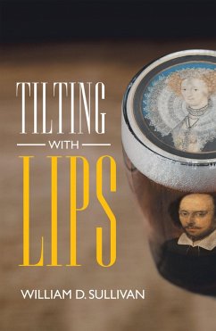 Tilting with Lips (eBook, ePUB) - Sullivan, William D.