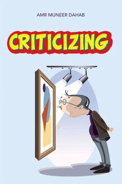 Criticizing (eBook, ePUB) - Dahab, Amr Muneer