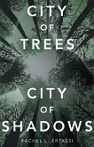 City of Trees City of Shadows (eBook, ePUB)