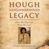 Hough Neighborhood Legacy (eBook, ePUB) Hough Neighborhood Legacy (eBook, ePUB)