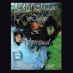 My Magic Lights & Spiritual Orbs (eBook, ePUB)