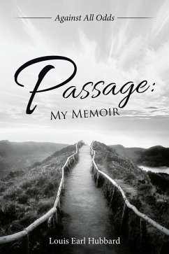 Passage: My Memoir (eBook, ePUB) - Hubbard, Louis Earl