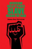 Reversing Willie Lynch's Slave Making Method (eBook, ePUB)