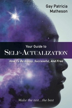Your Guide to Self-actualization (eBook, ePUB) - Matheson, Gay Patricia