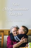 Tales My Grandmother Told Me (eBook, ePUB)
