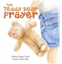 The Teddy Bear Prayer (eBook, ePUB) - Smith, Kasey