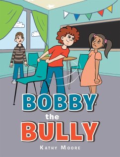 Bobby the Bully (eBook, ePUB)
