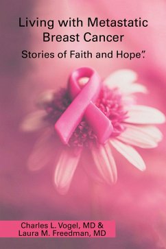 Living with Metastatic Breast Cancer (eBook, ePUB) - Vogel MD, Charles L.; Freedman MD, Laura M.
