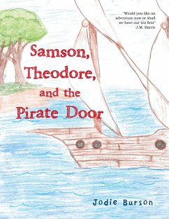 Samson, Theodore, and the Pirate Door (eBook, ePUB) - Burson, Jodie