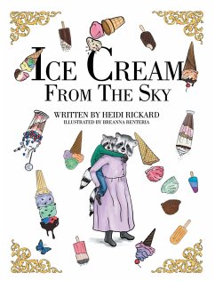 Ice Cream from the Sky (eBook, ePUB) - Rickard, Heidi