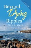 Beyond Dying Ripples (eBook, ePUB)