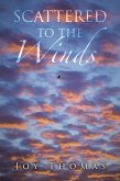 Scattered to the Winds (eBook, ePUB) Scattered to the Winds (eBook, ePUB)