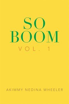 So Boom (eBook, ePUB) - Wheeler, Akimmy Nedina