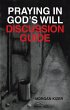 Praying in God's Will Discussion Guide... - Bild 1