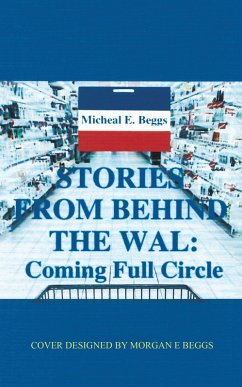 Stories from Behind the Wal: Coming Full Circle (eBook, ePUB)