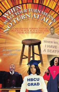 When Wait Your Turn Means No Turn at All (eBook, ePUB) - Coar, Rev. John K.; Nelson, S. J.