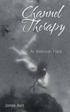 Channel Therapy (eBook, ePUB) - Avril, James