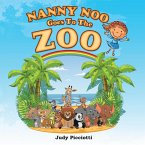 Nanny Noo Goes to the Zoo (eBook, ePUB) Nanny Noo Goes to the Zoo (eBook, ePUB)