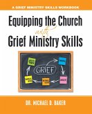 Equipping the Church with Grief Ministry Skills (eBook, ePUB)