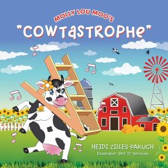 Molly Lou Moo's &quote;Cowtastrophe&quote; (eBook, ePUB)