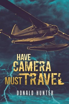 Have Camera, Must Travel (eBook, ePUB)
