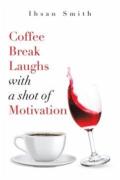 Coffee Break Laughs with a Shot of Motivation (eBook, ePUB)