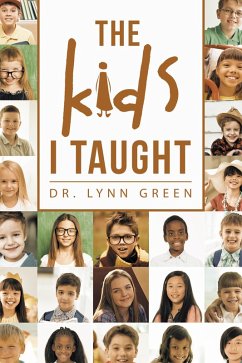 The Kids I Taught (eBook, ePUB) - Green, Lynn