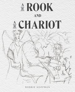 A Rook and a Chariot (eBook, ePUB) - Hoffman, Robbie A Rook and a Chariot (eBook, ePUB) - Hoffman, Robbie