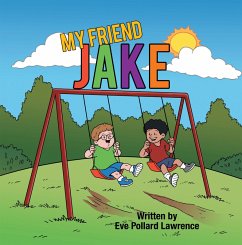 My Friend Jake (eBook, ePUB) - Lawrence, Eve Pollard