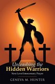 Unleashing the Hidden Warriors (eBook, ePUB)